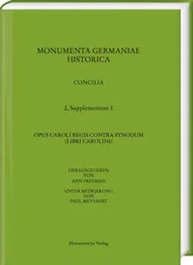 Freeman / Meyvaert |  Opus Caroli regis contra synodum (Libri Carolini) | Buch |  Sack Fachmedien