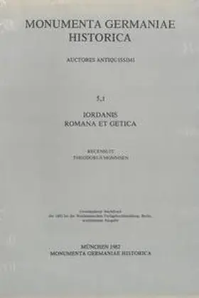Mommsen |  Iordanis Romana et Getica | Buch |  Sack Fachmedien