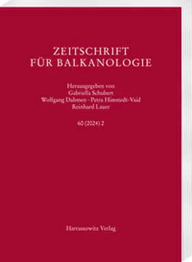 Schubert / Dahmen / Himstedt-Vaid |  Zeitschrift für Balkanologie 60 (2024) 2 | Buch |  Sack Fachmedien
