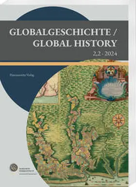 Denzel / Hatzky / Häberlein |  Globalgeschichte / Global History 2,2 · 2024 | Buch |  Sack Fachmedien