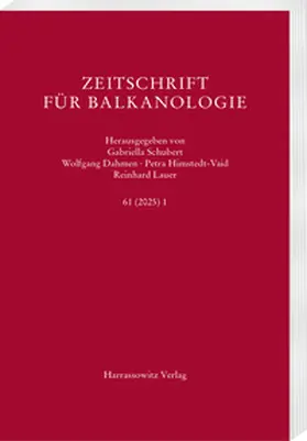 Schubert / Dahmen / Himstedt-Vaid |  Zeitschrift für Balkanologie 61 (2025) 1 | Buch |  Sack Fachmedien