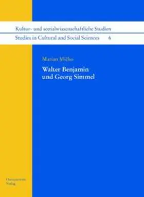 Micko / Micko |  Walter Benjamin und Georg Simmel | eBook | Sack Fachmedien