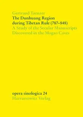 Taenzer |  The Dunhuang Region during Tibetan Rule (787-848) | eBook | Sack Fachmedien