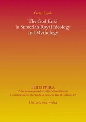 Espak |  The God Enki in Sumerian Royal Ideology and Mythology | eBook | Sack Fachmedien