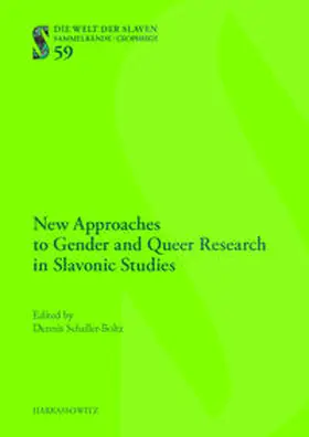 Scheller-Boltz |  New Approaches to Gender and Queer Research in Slavonic Studies | eBook | Sack Fachmedien