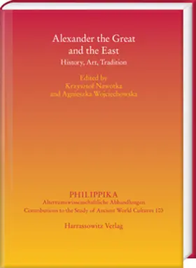 Nawotka / Wojciechowska |  Alexander the Great and the East | eBook | Sack Fachmedien