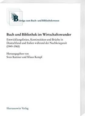 Kuttner / Kempf |  Buch und Bibliothek im Wirtschaftswunder | eBook | Sack Fachmedien