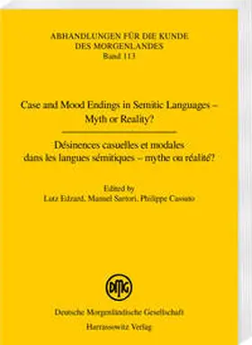 Edzard / Sartori / Cassuto |  Case and Mood Endings in Semitic Languages – Myth or Reality? Désinences casuelles et modales dans les langues sémitiques – mythe ou réalité ? | eBook | Sack Fachmedien