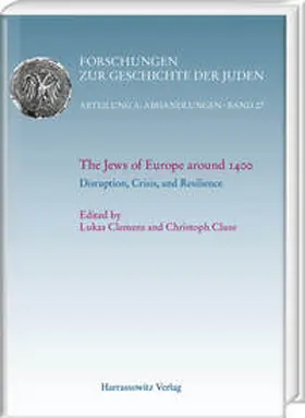 Clemens / Cluse |  The Jews of Europe around 1400. Disruption, Crisis, and Resilience | eBook | Sack Fachmedien