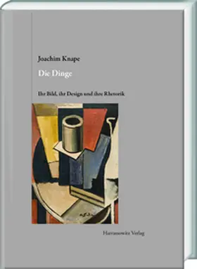 Knape |  Die Dinge. Ihr Bild, ihr Design und ihre Rhetorik | eBook | Sack Fachmedien
