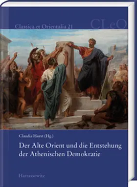 Horst |  Der Alte Orient und die Entstehung der Athenischen Demokratie | eBook | Sack Fachmedien