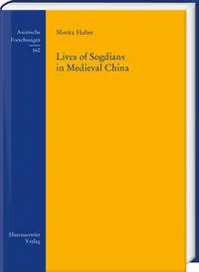 Huber |  Lives of Sogdians in Medieval China | eBook | Sack Fachmedien