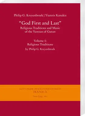 Kreyenbroek / Kanakis |  “God First and Last”. Religious Traditions and Music of the Yaresan of Guran | eBook | Sack Fachmedien