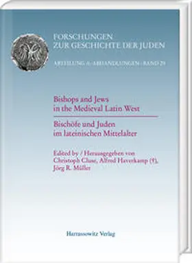 Cluse / Müller |  Bishops and Jews in the Medieval Latin West. Bischöfe und Juden im lateinischen Mittelalter | eBook | Sack Fachmedien