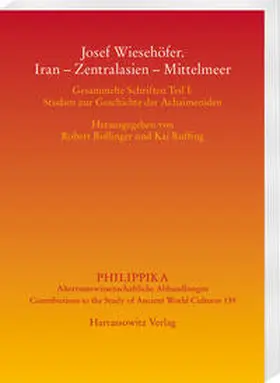 Rollinger / Ruffing |  Josef Wiesehöfer. Iran – Zentralasien – Mittelmeer | eBook | Sack Fachmedien