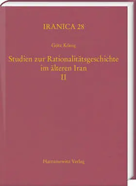 König |  Studien zur Rationalitätsgeschichte im älteren Iran II | eBook | Sack Fachmedien