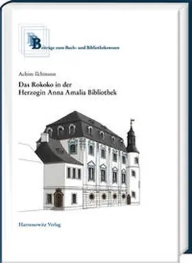 Ilchmann |  Das Rokoko in der Herzogin Anna Amalia Bibliothek | eBook | Sack Fachmedien
