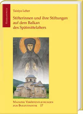 Leber |  Stifterinnen und ihre Stiftungen auf dem Balkan des Spätmittelalters | eBook | Sack Fachmedien