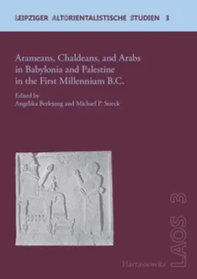 Berlejung / Streck |  Arameans, Chaldeans, and Arabs in Babylonia and Palestine in the First Millennium B.C. | eBook | Sack Fachmedien