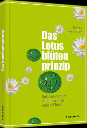 Augspurger |  Das Lotusblütenprinzip | Buch |  Sack Fachmedien