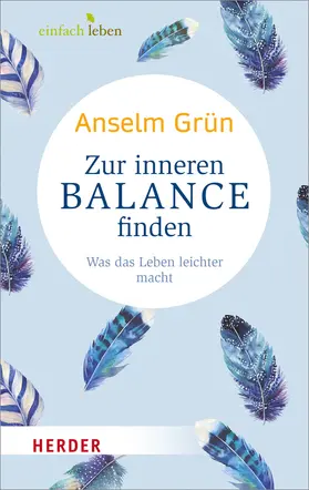 Grün / Walter |  Zur inneren Balance finden | Buch |  Sack Fachmedien
