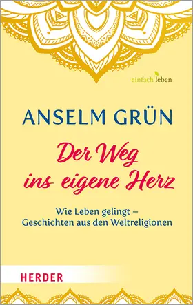 Grün / Walter |  Der Weg ins eigene Herz | Buch |  Sack Fachmedien