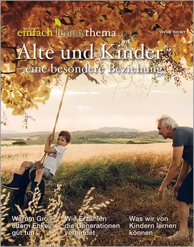 Walter |  Alte und Kinder - eine besondere Beziehung | Buch |  Sack Fachmedien