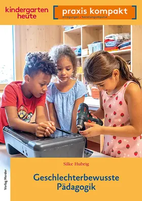 Hubrig / Bergmann | Geschlechterbewusste Pädagogik | Buch | 978-3-451-00882-5 | www2.sack.de