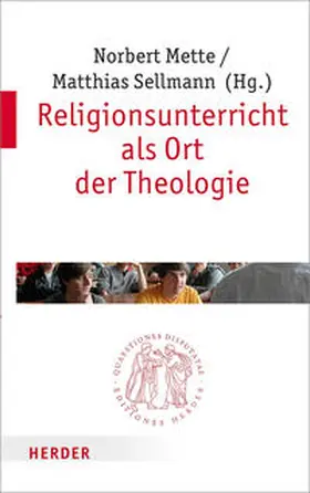 Mette / Sellmann |  Religionsunterricht als Ort der Theologie | Buch |  Sack Fachmedien