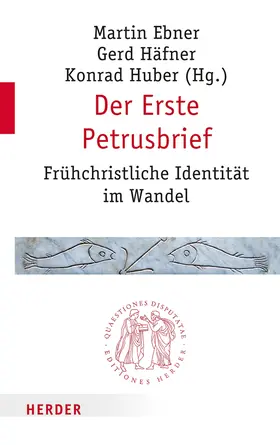 Ebner / Häfner / Huber |  Der Erste Petrusbrief | Buch |  Sack Fachmedien