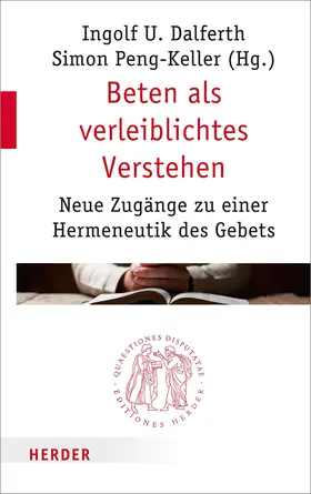Dalferth / Peng-Keller |  Beten als verleiblichtes Verstehen | Buch |  Sack Fachmedien