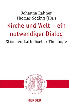 Rahner / Söding / Frevel |  Kirche und Welt – ein notwendiger Dialog | Buch |  Sack Fachmedien