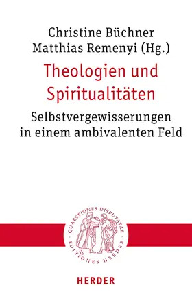 Büchner / Remenyi |  Theologien und Spiritualitäten | Buch |  Sack Fachmedien