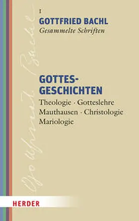 Bachl / Achleitner / Halbmayr |  Gottesgeschichten | Buch |  Sack Fachmedien