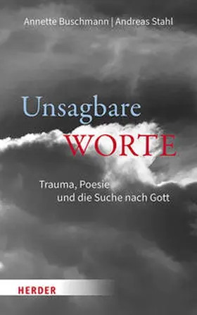 Buschmann / Stahl |  Unsagbare Worte | Buch |  Sack Fachmedien