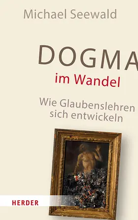 Seewald |  Dogma im Wandel | Buch |  Sack Fachmedien