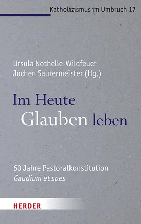 Nothelle-Wildfeuer / Sautermeister |  Im Heute Glauben leben | Buch |  Sack Fachmedien