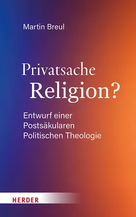Breul |  Privatsache Religion? | Buch |  Sack Fachmedien