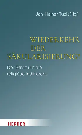 Tück |  Wiederkehr der Säkularisierung? | Buch |  Sack Fachmedien
