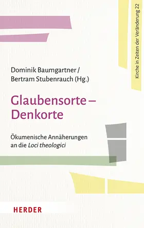 Baumgartner / Stubenrauch |  Glaubensorte - Denkorte | Buch |  Sack Fachmedien
