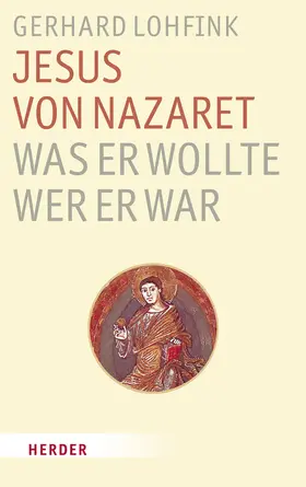 Lohfink |  Jesus von Nazaret - Was er wollte, wer er war | Buch |  Sack Fachmedien