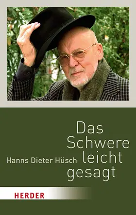 Hüsch |  Das Schwere leicht gesagt | Buch |  Sack Fachmedien