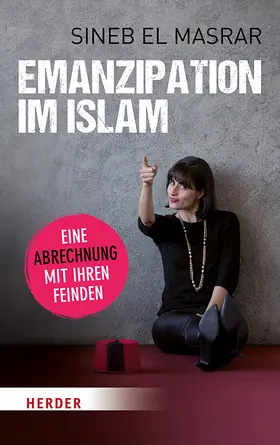 El Masrar |  Emanzipation im Islam - Eine Abrechnung mit ihren Feinden | Buch |  Sack Fachmedien
