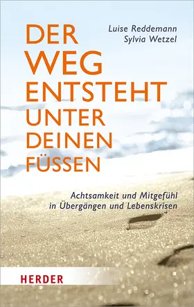 Reddemann / Wetzel |  Der Weg entsteht unter deinen Füßen | Buch |  Sack Fachmedien