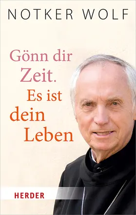 Wolf / Walter |  Gönn dir Zeit. Es ist dein Leben | Buch |  Sack Fachmedien