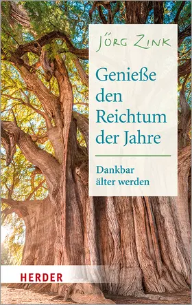 Zink / Hartmann |  Genieße den Reichtum der Jahre | Buch |  Sack Fachmedien