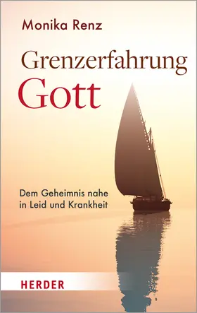 Renz |  Grenzerfahrung Gott | Buch |  Sack Fachmedien