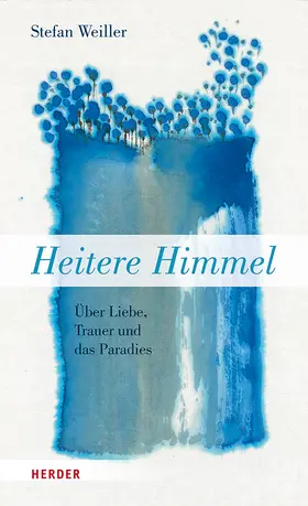 Weiller |  Heitere Himmel | Buch |  Sack Fachmedien