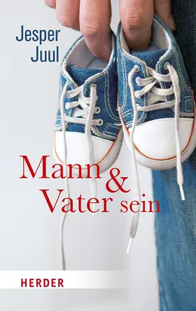 Juul / Szöllösi |  Mann und Vater sein | Buch |  Sack Fachmedien