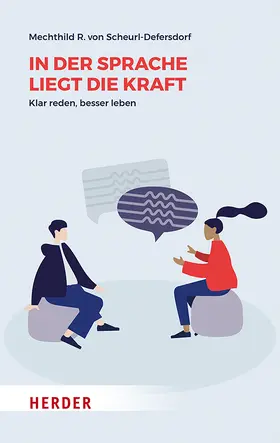Scheurl-Defersdorf |  In der Sprache liegt die Kraft | Buch |  Sack Fachmedien